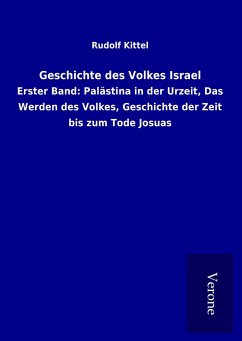 Geschichte des Volkes Israel - Kittel, Rudolf