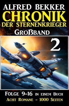 Großband 2 / Chronik der Sternenkrieger (eBook, ePUB) - Bekker, Alfred
