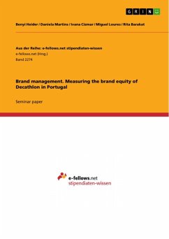 Brand management. Measuring the brand equity of Decathlon in Portugal (eBook, PDF) - Heider, Benyi; Martins, Daniela; Cizmar, Ivana; Loures, Miguel; Barakat, Rita