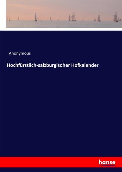 Hochfürstlich-salzburgischer Hofkalender - Preschers, Heinrich