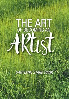 The Art of Becoming An Artist - Rank, Darylynn Starr
