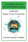 One Million and One Ways To Go To School