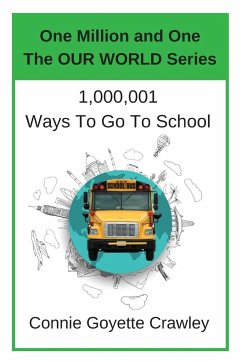 One Million and One Ways To Go To School - Crawey, Connie Goyette