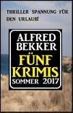 Fünf Krimis Sommer 2017 (eBook, ePUB)