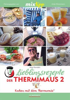 MIXtipp Lieblingsrezepte der Thermimaus 2 (eBook, ePUB) - Krandick, Anja