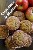 Cupcakes & Muffins: 200 Recettes pour un mini-gâteau de charme dans un livre de cuisson (Gâteaux et Pâtisseries) (eBook, ePUB)
