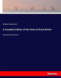 A Complete Edition of the Poets of Great Britain - Anderson, Robert