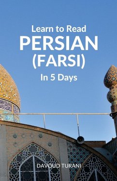 Learn to Read Persian (Farsi) in 5 Days - Turani, Davoud