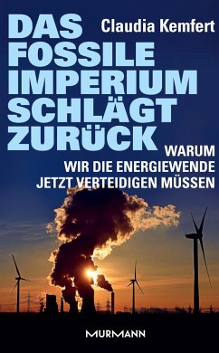 Das fossile Imperium schlägt zurück - Kemfert, Claudia