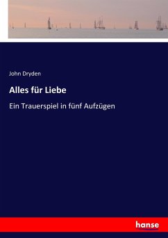 Alles für Liebe - Dryden, John