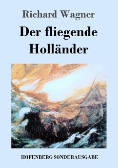 Der fliegende Holländer - Wagner, Richard