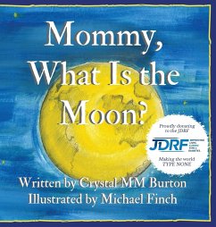 Mommy, What Is the Moon? - Burton, Crystal MM