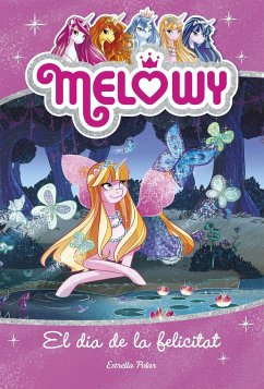 Melowy. El dia de la felicitat : Melowy 5 - Star, Danielle