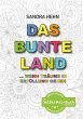Das bunte Land ... wenn Träume in... - Bild 1