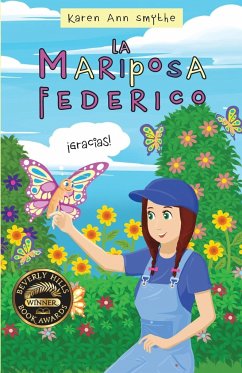 Fredrick the Butterfly - Spanish Translation - Smythe, Karen Ann