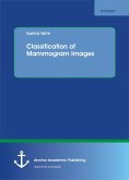 Classification of Mammogram Images (eBook, PDF)