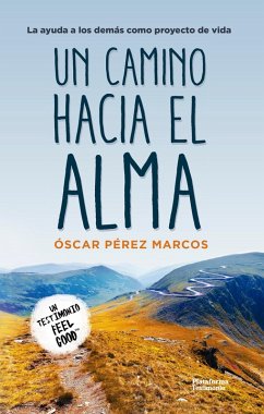 Un camino hacia el alma (eBook, ePUB) - Pérez Marcos, Óscar
