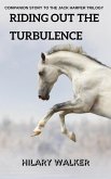 Riding Out the Turbulence (Companion Short Story to The Jack Harper Trilogy) (eBook, ePUB)