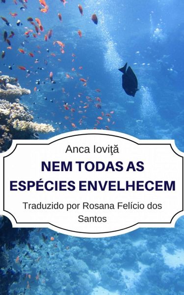 Nem todas as especies envelhecem (eBook, ePUB) Nem todas as especies envelhecem (eBook, ePUB)