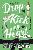Dropkick My Heart (Powerhouse M.A., #1) (eBook, ePUB)