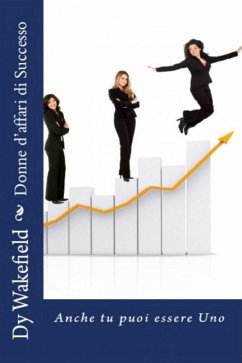 Cover Donne d'affari di Successo: Anche tu puoi essere Uno (eBook, ePUB)