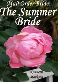 Mail Order Bride: The Summer Bride (Redeemed Western Historical Mail Order Brides, #20) (eBook, ePUB)