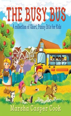 The Busy Bus (eBook, ePUB) - Cook, Marsha Casper