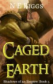 Caged Earth (Shadows of an Empire, #5) (eBook, ePUB)