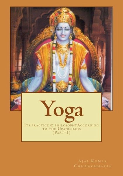 YOGA-Its Practice & Philosophy according to the Upanishads (eBook, ePUB)