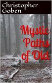 Mystic Paths Of Old (eBook, ePUB) Mystic Paths Of Old (eBook, ePUB)