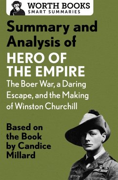 Cover Summary and Analysis of Hero of the Empire: The Boer War, a Daring Escape, and the Making of Winston Churchill (eBook, ePUB)