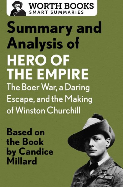 Summary and Analysis of Hero of the Empire: The Boer War, a Daring Escape, and the Making of Winston Churchill (eBook, ePUB)
