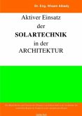 Aktiver Einsatz der Solartechnik in der Architektur