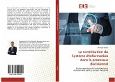 La contribution du Système d'Information dans le processus décisionnel