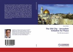 The Old City - Jerusalem Initiative for Peace - Yildirim, Kemal