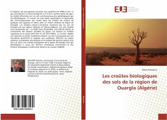 Les croûtes biologiques des sols de la région de Ouargla (Algérie) - Bazzine, Meriem