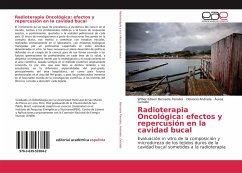 Radioterapia Oncológica: efectos y repercusión en la cavidad bucal