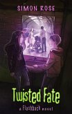 Twisted Fate (Flashback, #2) (eBook, ePUB)