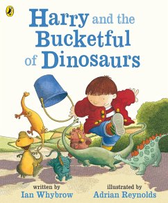 Harry and the Bucketful of Dinosaurs (eBook, ePUB) - Whybrow, Ian