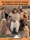 Injil Yohanes untuk Anak-anak - The Gospel of John for Children (eBook, ePUB)