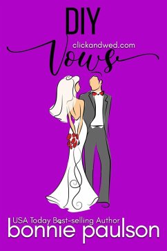 DIY Vows (Click and Wed.com Series, #3) (eBook, ePUB) - Paulson, Bonnie R.