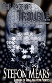 The Face of Trouble (eBook, ePUB) The Face of Trouble (eBook, ePUB)