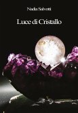 Luce di Cristallo (eBook, PDF)