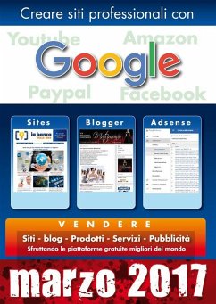 Creare siti professionali con Google (eBook, ePUB) - Guglielmotti, Gustavo