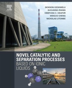 Novel Catalytic and Separation Processes Based on Ionic Liquids (eBook, ePUB) - Ozokwelu, Dickson; Zhang, Suojiang; Okafor, Obiefuna; Cheng, Weiguo; Litombe, Nicholas