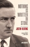 Nothing Is Written in Stone: The Notebooks of Justin Keating 1930 - 2009