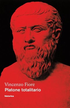 Platone totalitario - Fiore, Vincenzo