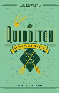 El quidditch de totes les èpoques - Rowling, J. K.