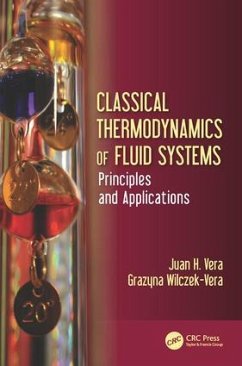 Classical Thermodynamics of Fluid Systems - Vera, Juan H; Wilczek-Vera, Grazyna