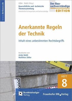 Baurechtliche und -technische Themensammlung. Heft 8: Anerkannte Regeln der Technik - Boldt, Antje;Zöller, Matthias